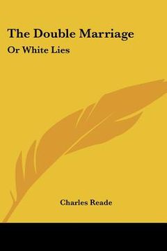 portada the double marriage: or white lies (in English)