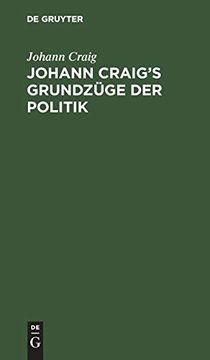 portada Johann Craig's Grundzüge der Politik (en Alemán)