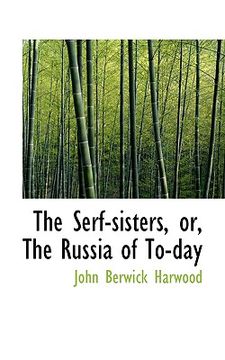 portada the serf-sisters, or, the russia of to-day
