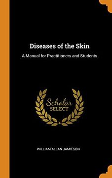 portada Diseases of the Skin: A Manual for Practitioners and Students (en Inglés)