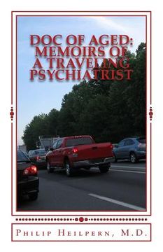 portada Doc of Aged: Memoirs of a Traveling Psychiatrist (en Inglés)