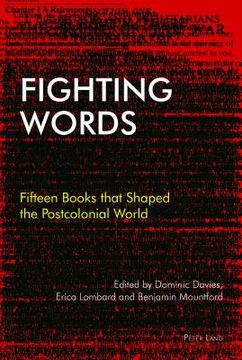 portada Fighting Words: Fifteen Books that Shaped the Postcolonial World (in English)