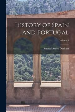 portada History of Spain and Portugal; Volume 3 (in English)