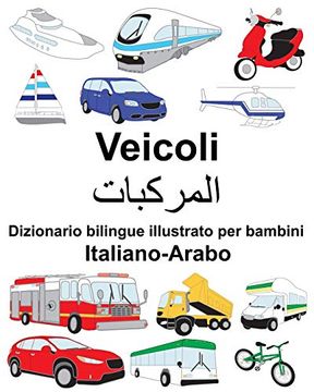 portada Italiano-Arabo Veicoli Dizionario Bilingue Illustrato per Bambini (Freebilingualbooks. Com) 