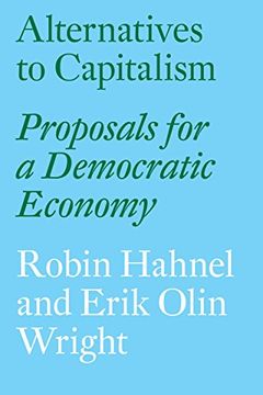 portada Alternatives to Capitalism: Proposals for a Democratic Economy (in English)