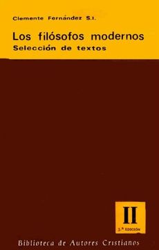 portada Los Filósofos Modernos. Selección de Textos. Ii: De Fichte a Ayer: 2 (Normal) (in Spanish)