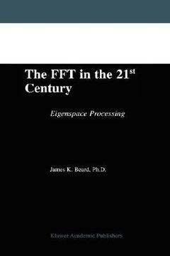 portada the fft in the 21st century: eigenspace processing (en Inglés)