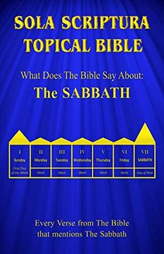 portada Sola Scriptura Topical Bible: What Does the Bible say About the Sabbath (en Inglés)