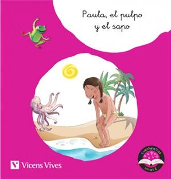 portada Paula y el Pulpo (Voc. +Y)M,L,S,P,T,H Cuentaletras (in Spanish)