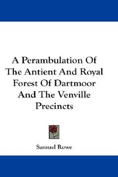 portada a perambulation of the antient and royal forest of dartmoor and the venville precincts (en Inglés)