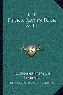 portada the piper a play in four acts