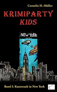 portada Krimiparty Kids: Kunstraub in new York: Band 1 (en Alemán)