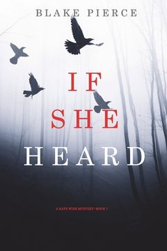 portada If She Heard (A Kate Wise Mystery-Book 7) (en Inglés)