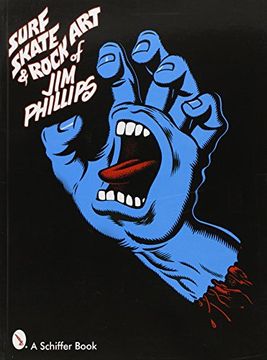 portada Phillips, j: Surf, Skate & Rock art of jim Phillips (in English)