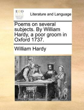 portada poems on several subjects. by william hardy, a poor groom in oxford 1737. (en Inglés)
