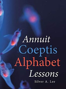 portada Annuit Coeptis Alphabet Lessons (en Inglés)