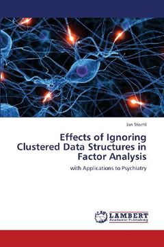 portada Effects of Ignoring Clustered Data Structures in Factor Analysis