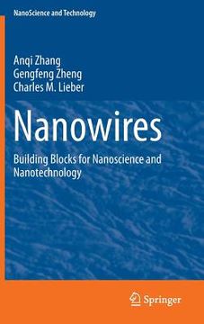 portada Nanowires: Building Blocks for Nanoscience and Nanotechnology (en Inglés)