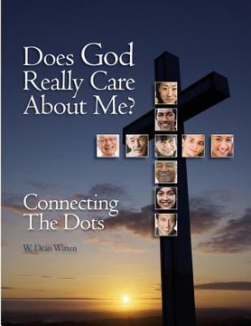 portada Does God Really Care About Me?: Connecting The Dots (B&W) (en Inglés)