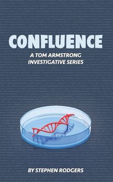 portada Confluence: A Tom Armstrong Investigative Series (en Inglés)