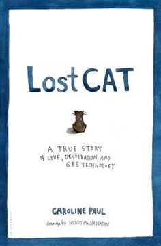 portada lost cat: a true story of love, desperation, and gps technology (en Inglés)