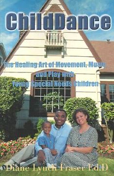 portada childdance: the healing art of movement, music, and play with young special needs children (en Inglés)