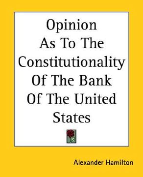 portada opinion as to the constitutionality of the bank of the united states (in English)