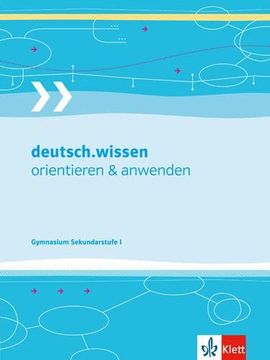 portada Deutsch. Wissen. Orientieren und Anwenden. Kompendium: Wissen, Arbeitstechniken und Arbeitsprozesseder Sekundarstufe (en Alemán)