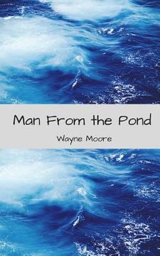 portada Man from the Pond: A Short Play (en Inglés)