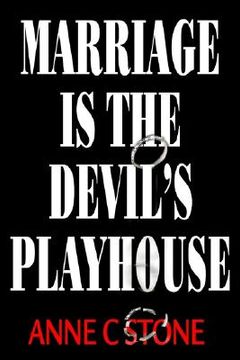 portada marriage is the devil's playhouse (en Inglés)