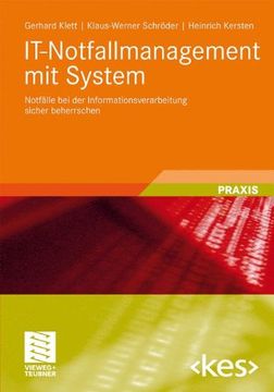 portada It-Notfallmanagement mit System: Notfälle bei der Informationsverarbeitung Sicher Beherrschen (Edition) 