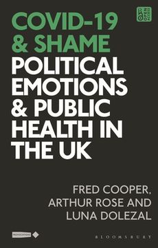 portada Covid-19 and Shame: Political Emotions and Public Health in the UK (en Inglés)
