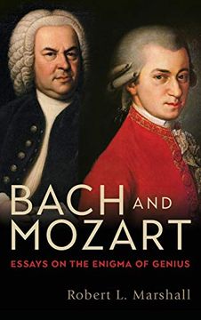 portada Bach and Mozart: Essays on the Enigma of Genius (Eastman Studies in Music) (en Inglés)