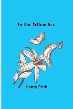 portada In the Yellow Sea (in English)