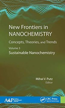 portada New Frontiers in Nanochemistry: Concepts, Theories, and Trends: Volume 3: Sustainable Nanochemistry (en Inglés)