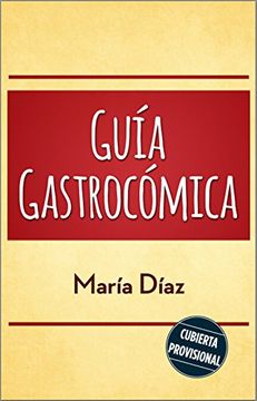 portada La guía gastrocómica (Spanish Edition)