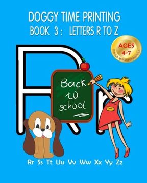 portada Doggy Time Printing Book 3: Letters Rr to Zz: Volume 3 (en Inglés)