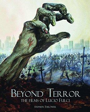 portada Beyond Terror: The Films of Lucio Fulci 
