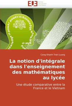 portada La Notion D'Integrale Dans L'Enseignement Des Mathematiques Au Lycee