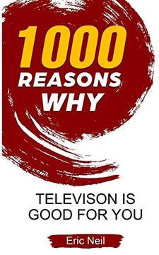 portada 1000 Reasons why Television is Good for you (en Inglés)