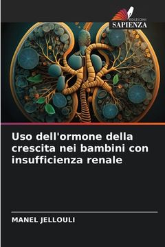 portada Uso dell'ormone della crescita nei bambini con insufficienza renale (in Italian)