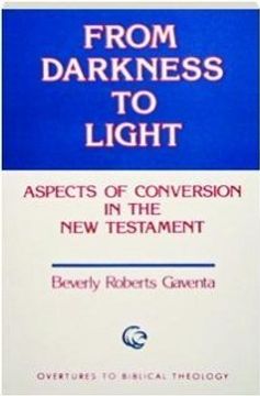 portada From Darkness to Light: Aspects of Conversion in the new Testament (Overtures to Biblical Theology) (in English)