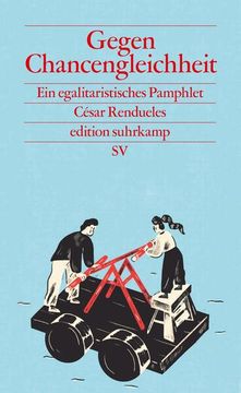 portada Gegen Chancengleichheit: Ein Egalitaristisches Pamphlet (Edition Suhrkamp) ein Egalitaristisches Pamphlet (en Alemán)
