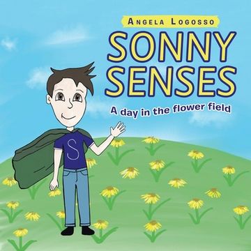 portada Sonny Senses: A Day in the Flower Field (en Inglés)