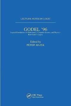 portada Gödel 96: Logical Foundations of Mathematics, Computer Science, and Physics: Lecture Notes in Logic 6 (in English)