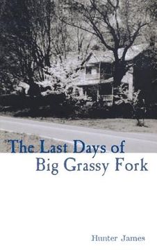 portada the last days of big grassy fork (en Inglés)