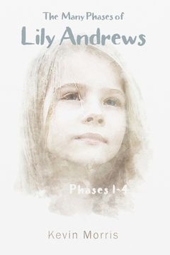 portada The Many Phases of Lily Andrews Phases 1-4 (en Inglés)