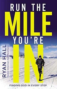 portada Run the Mile You're in: Finding god in Every Step 