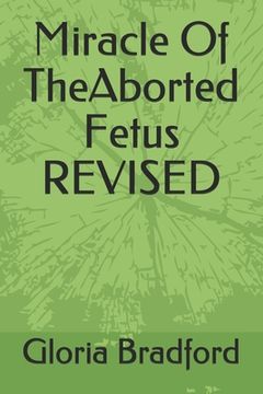 portada Miracle Of TheAborted Fetus REVISED