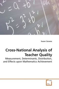 portada Cross-National Analysis of Teacher Quality: Measurement, Determinants, Distribution, and Effects upon Mathematics Achievement